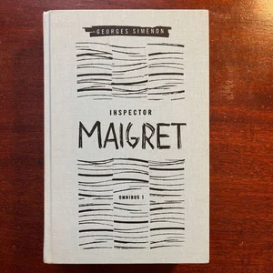 Inspector Maigret Omnibus: Volume 1