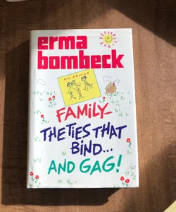Family - The Ties That Bind... and Gag!