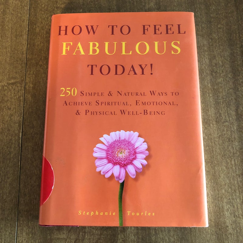 How To Feel Fabulous Today!