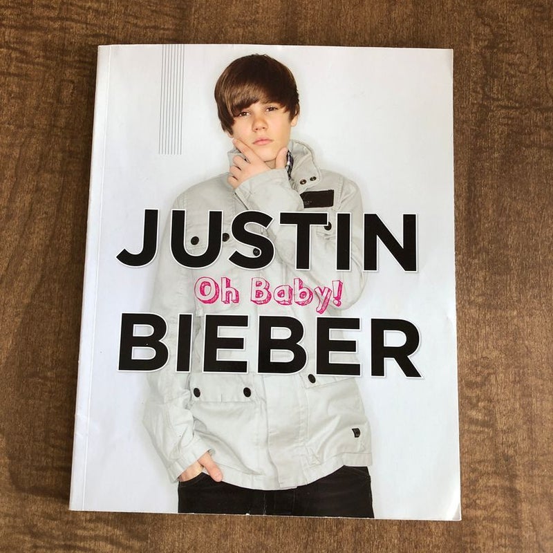 Justin Bieber: Oh Baby!