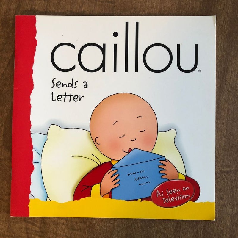 Caillou Goes Camping, Caillou and the Rain, & Caillou Sends A Letter