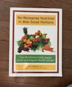 No-Nonsense Nutrition in Bite-Sized Portions