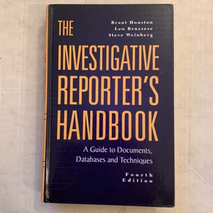 The Investigative Reporter's Handbook