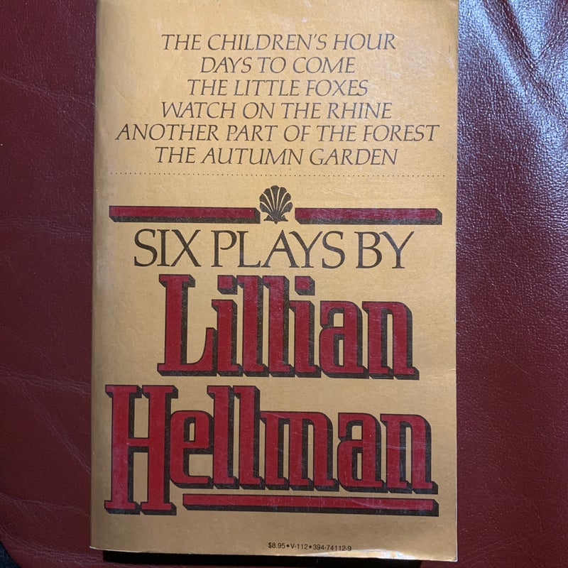 Six Plays by Lillian Hellman