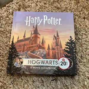 Harry Potter: Hogwarts: a Movie Scrapbook