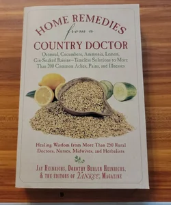 Home Remedies from a Country Doctor