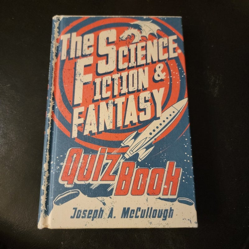 The Science Fiction and Fantasy Quiz Book