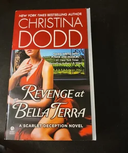 Revenge at Bella Terra