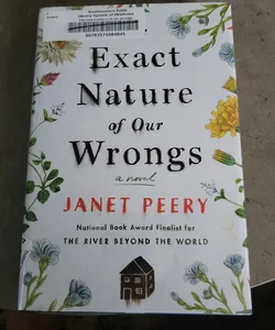 The Exact Nature of Our Wrongs (Library Copy)