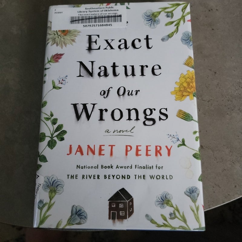 The Exact Nature of Our Wrongs (Library Copy)