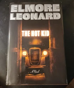 The Hot Kid (First Edition)