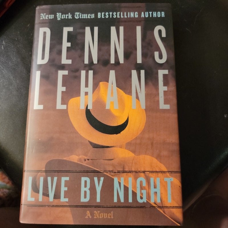 Live by Night (First Edition)