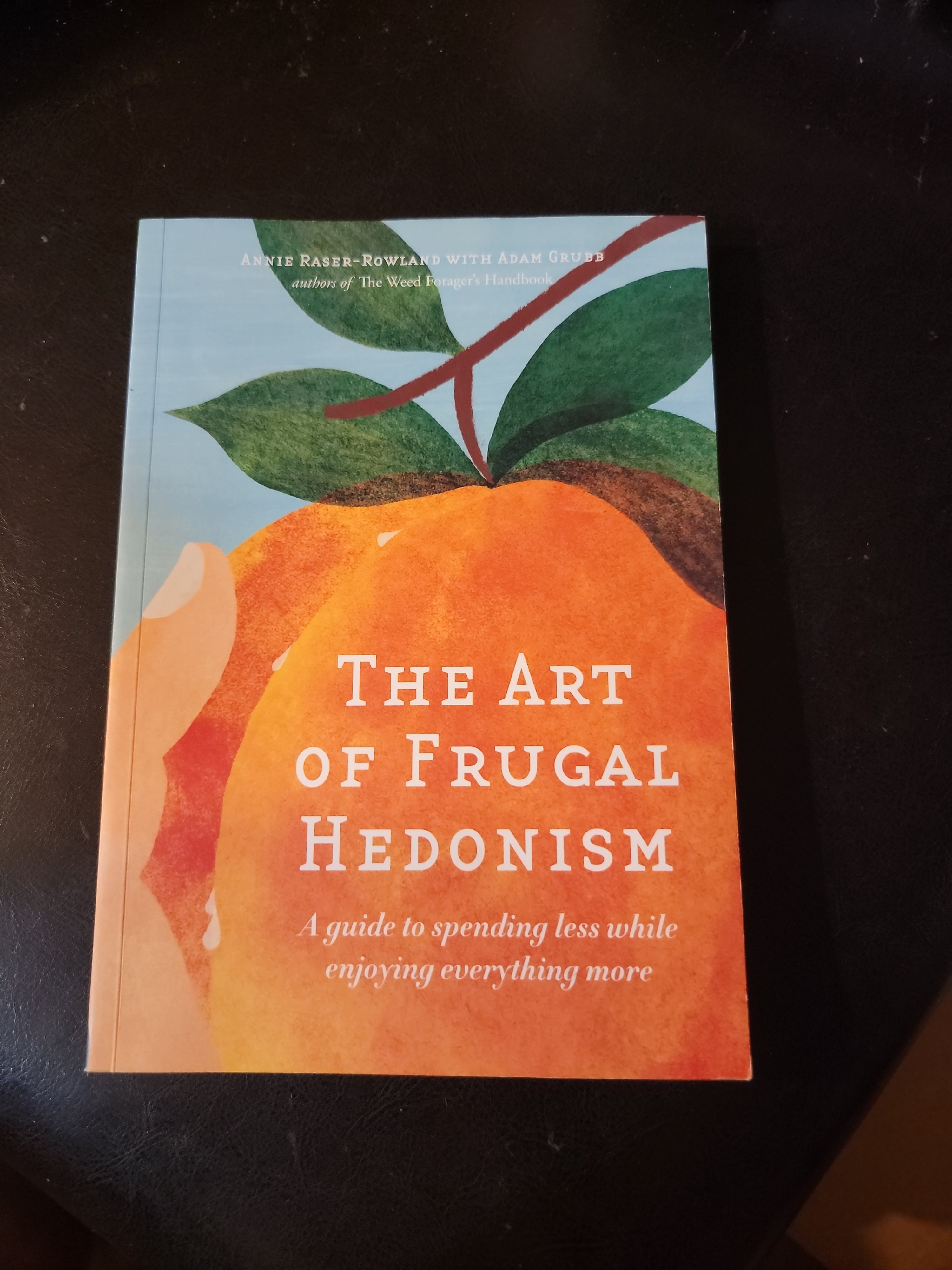 The Art of Frugal Hedonism