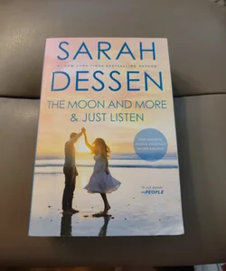 The Moon and More and Just Listen (2 Books in 1)