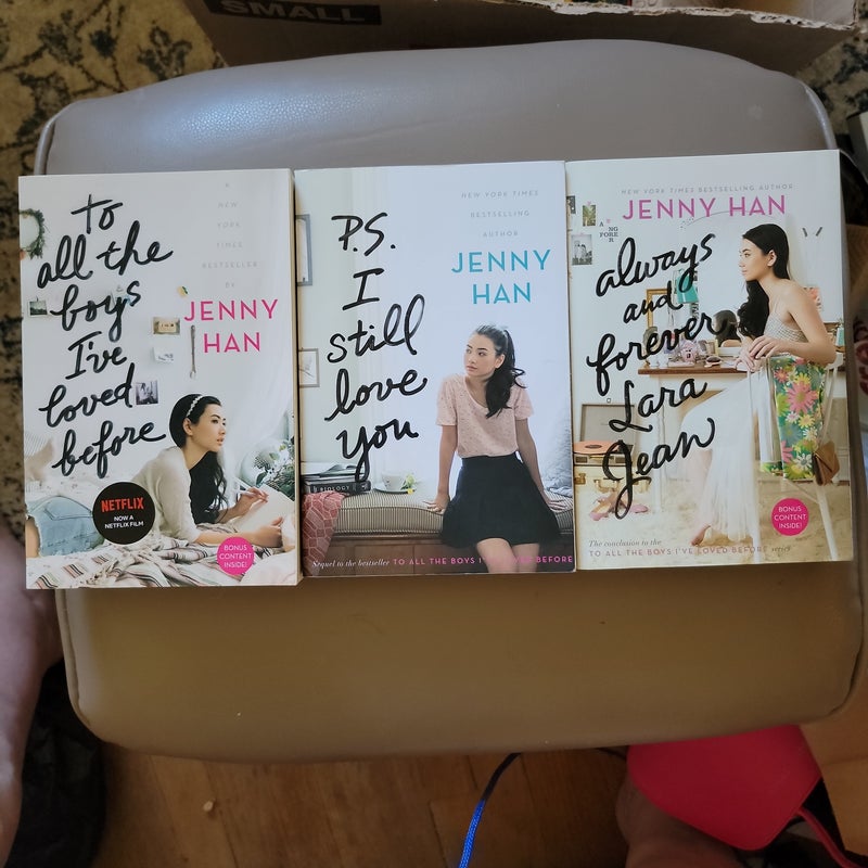 To All The Boys I've Loved Before,  PS I Still Love You, & Always and Forever, Lara Jean