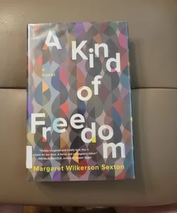 A Kind of Freedom (Library Copy)