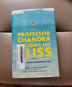 Professor Chandra Follows His Bliss (Library Copy)