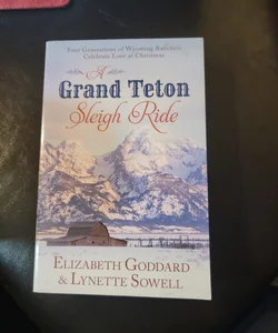 A Grand Teton Sleigh Ride