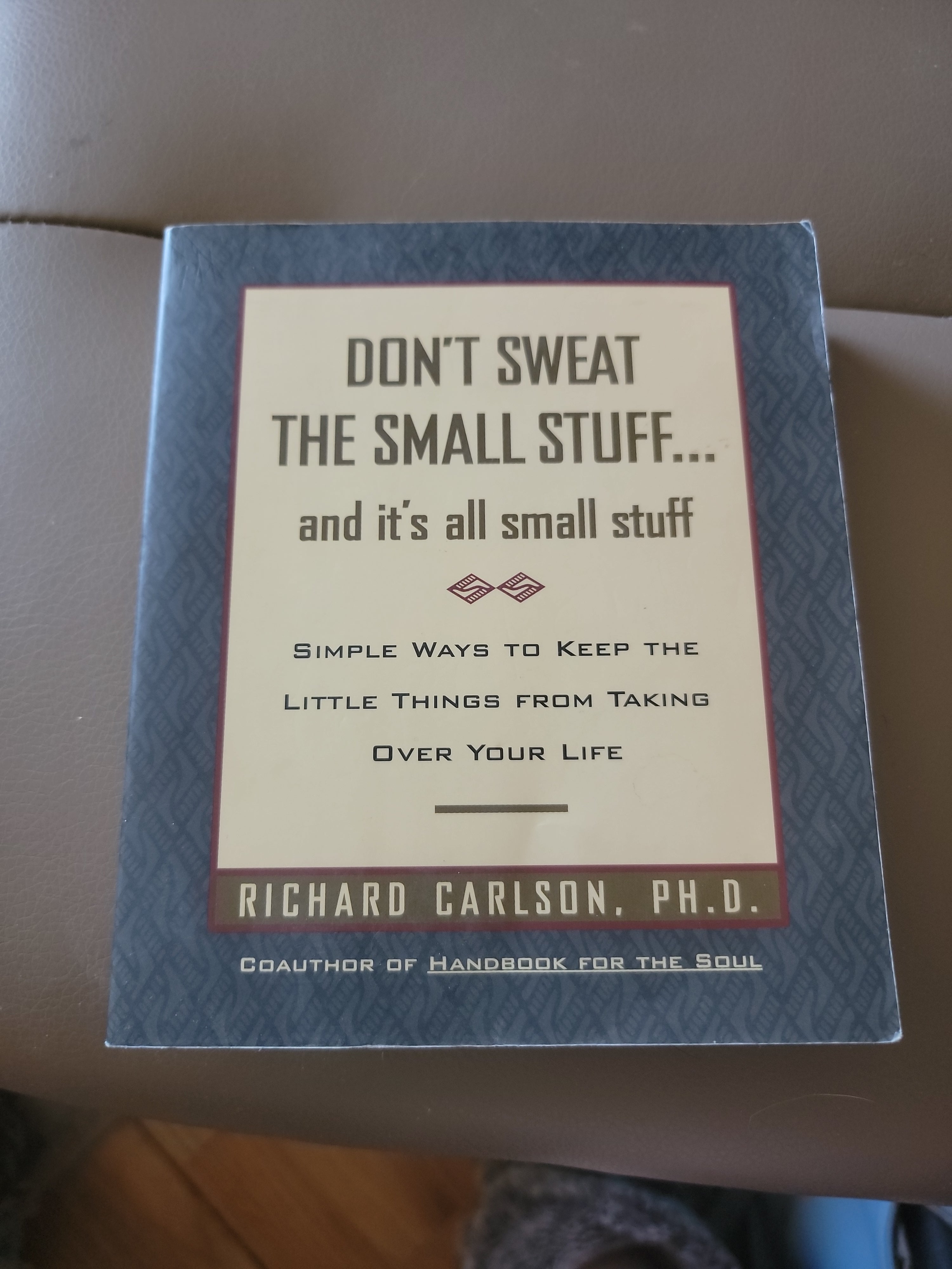 Don't Sweat the Small Stuff ... and It's All Small Stuff