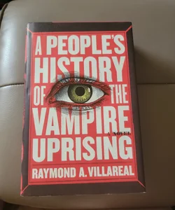 A People's History of the Vampire Uprising