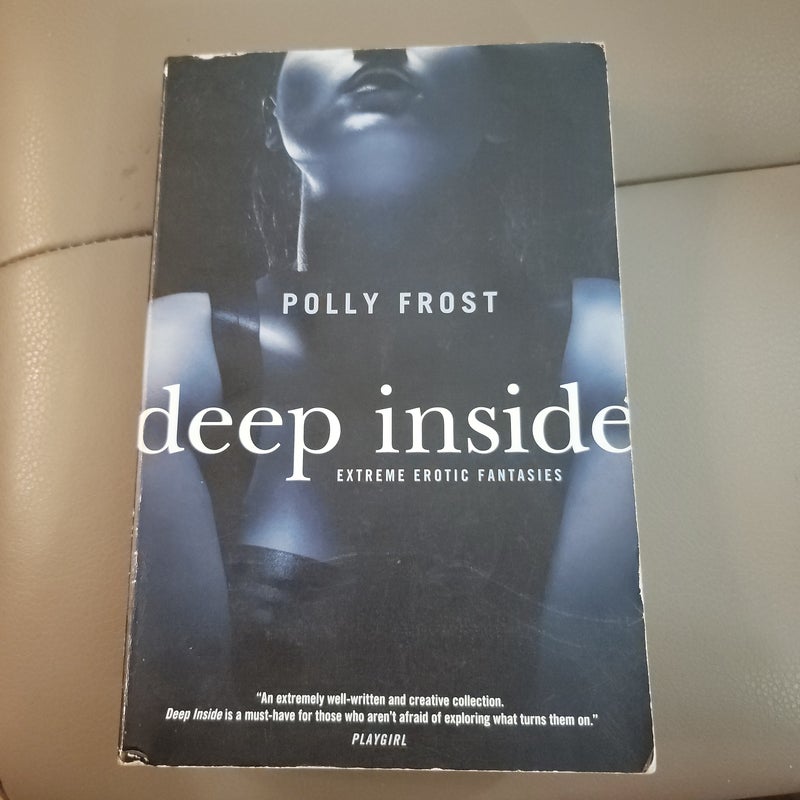 Deep Inside: Extreme Erotic Fantasies