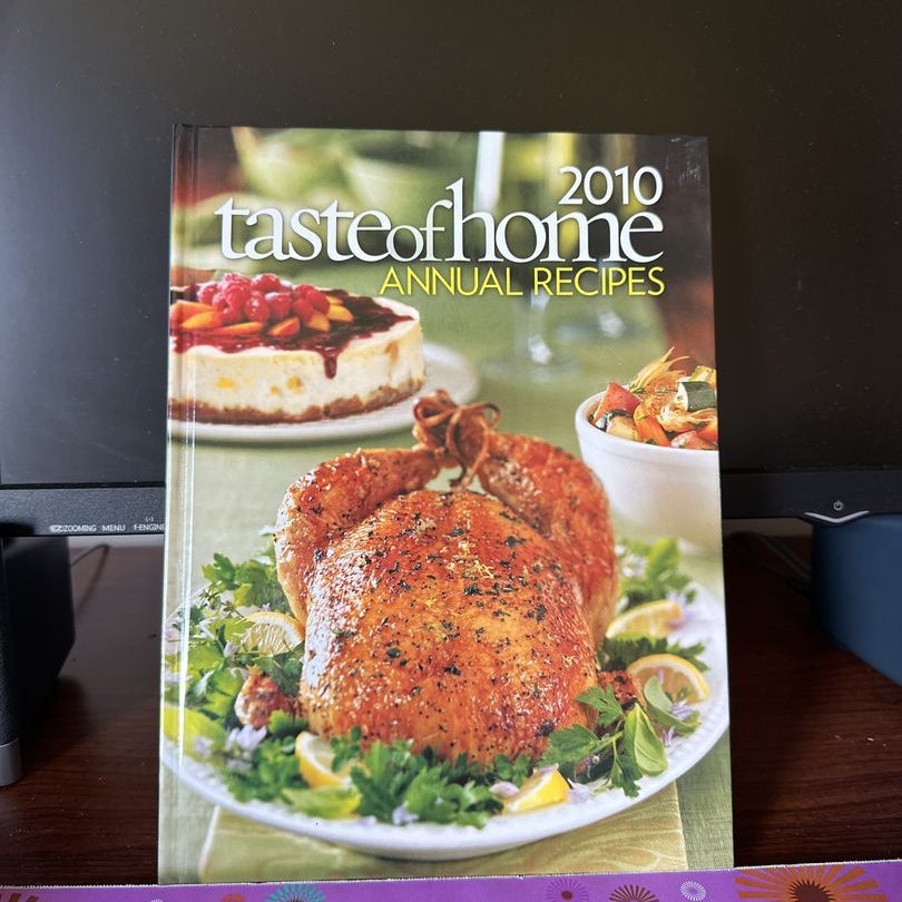 2010 Taste of Home Annual Recipes by Taste of Home Recipes, Hardcover