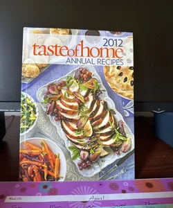 2012 Taste of Home Annual Recipes