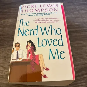 The Nerd Who Loved Me