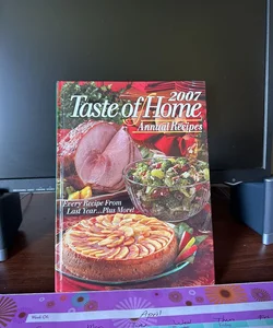 2007 Taste of Home Annual Recipes 