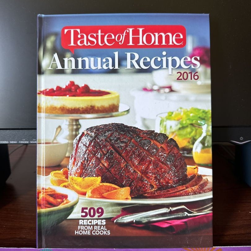 2016 Taste of Home Annual Recipes by Taste of Home Recipes , Hardcover
