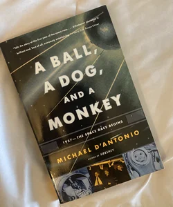 A Ball, a Dog, and a Monkey