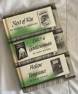 Next of Kin, Enter a Gentlewoman, and Hollow Vengeance