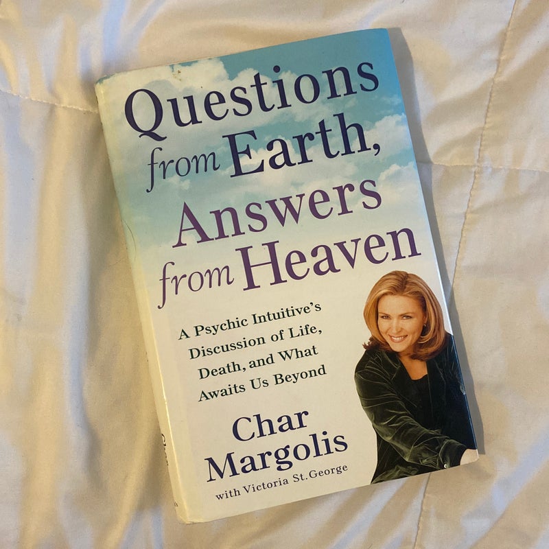 Questions from Earth, Answers from Heaven