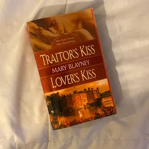 Traitor's Kiss/Lover's Kiss