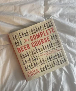 The Complete Beer Course