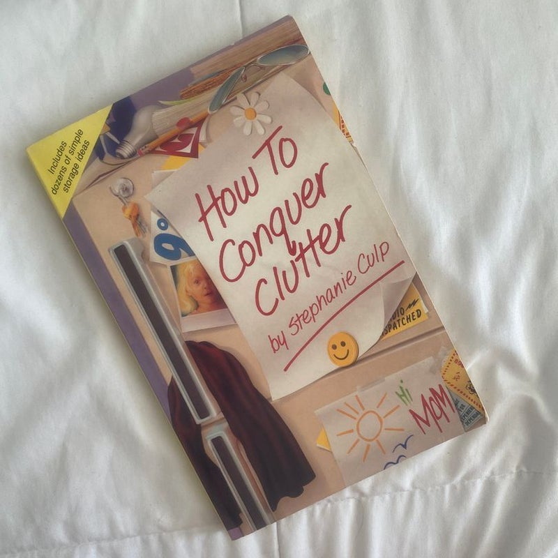 How to Conquer Clutter