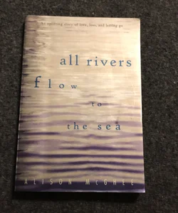 All Rivers Flow to the Sea