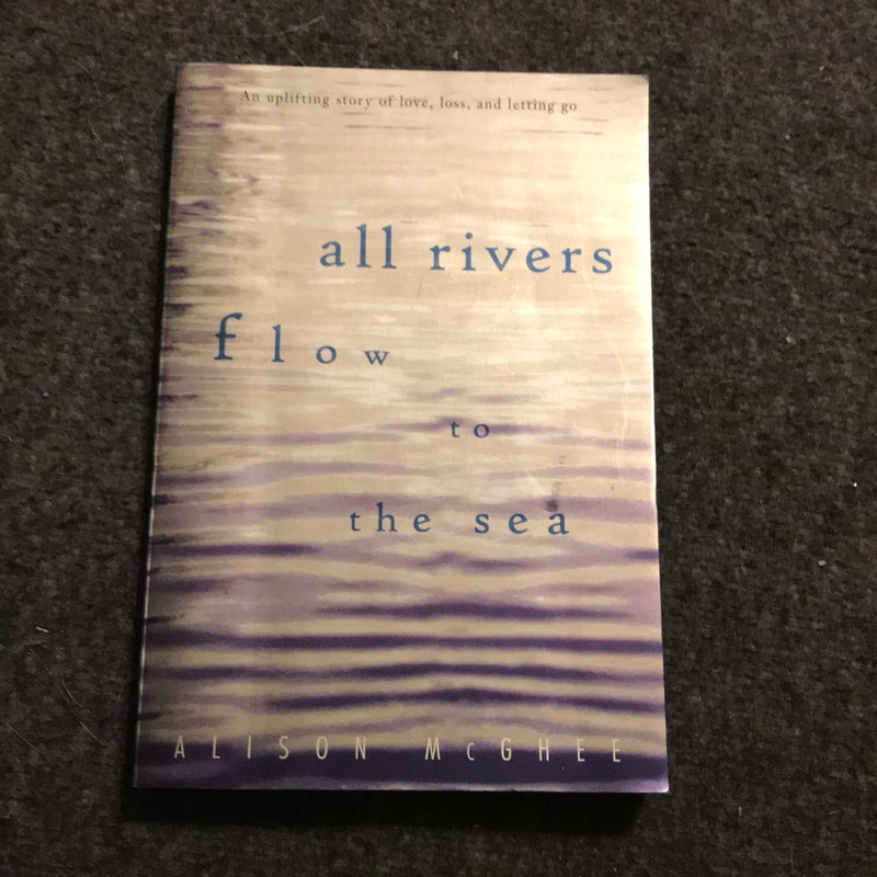 All Rivers Flow to the Sea