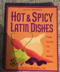 Hot and Spicy Latin Dishes