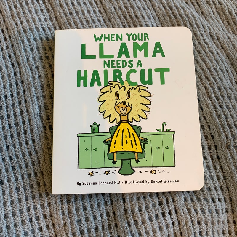 When Your Llama Needs a Haircut