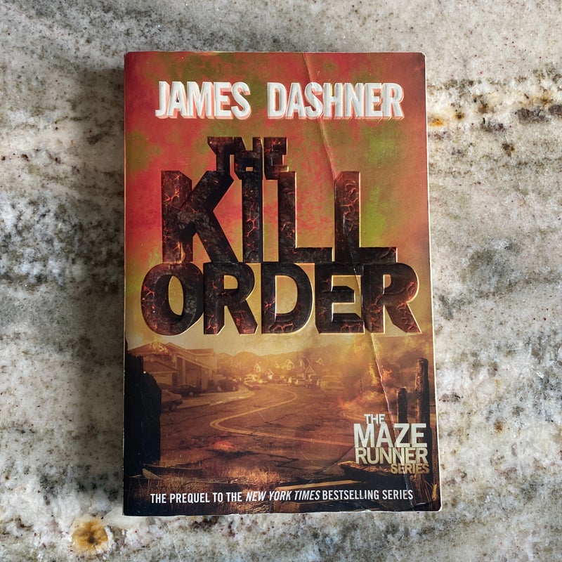 The Kill Order (Maze Runner, Book Four; Origin)