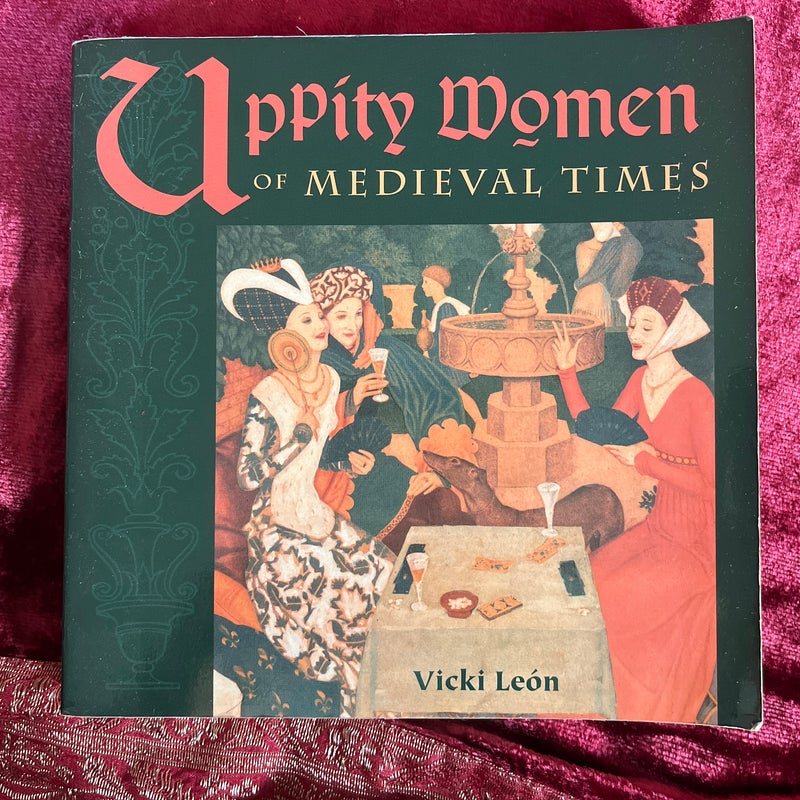 Uppity Women of Medieval Times