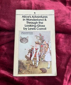 Alice's Adventures in Wonderland and Through the Looking-Glass