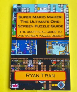 Super Mario Maker: the Ultimate One Screen Puzzle Guide