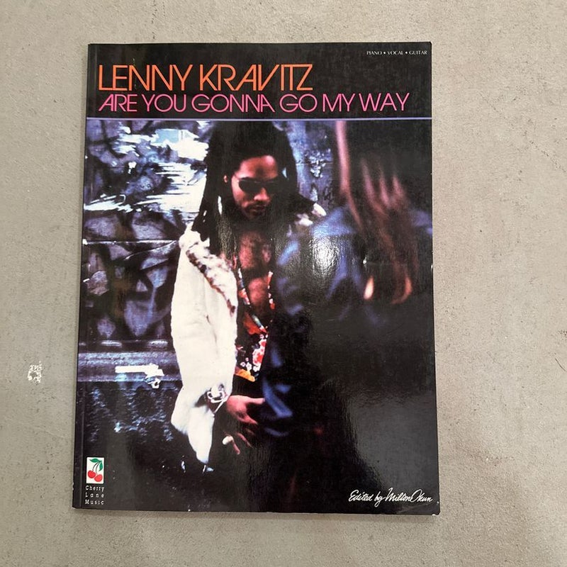 Lenny Kravitz are you gonna go my way