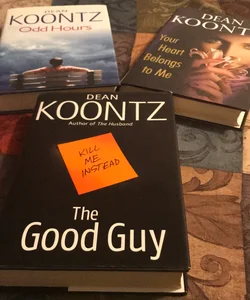 Odd Hours, Your Heart Belongs to Me & The Good Guy (Dean Koontz Book Bundle Number 1)