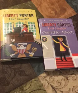 Liberty Porter, First Daughter & Liberty Porter, First Daughter-Cleared for Takeoff (Julia Devillers Book Bundle)