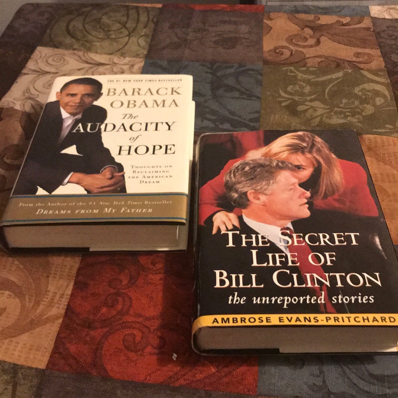 Barack Obama Audacity Of Hope & The Secret Life Of Bill Clinton (Former Presidents Book Bundle)