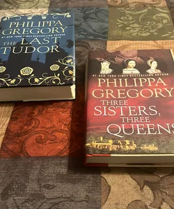 The Last Tudor & Three Sisters Three Queens (Philippa Gregory Book Bundle #3