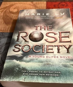 The Rose society (Marie Lu-A Young Elites Novel-Book #2)